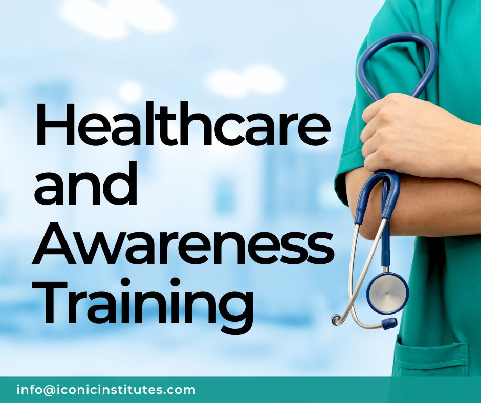 Healthcare And Awareness Training - Iconic Training Institutes