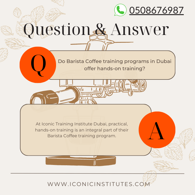 Barista Hands on Training in Dubai - Iconic Training Institute